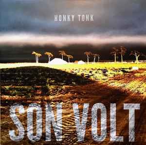 Honky Tonk - Son Volt