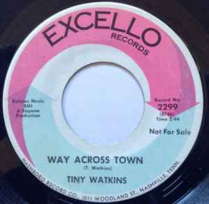 Tiny Watkins - Way Across Town/Give Me My Flowers album cover