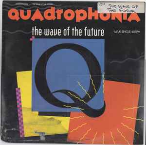 Quadrophonia – The Wave Of The Future (Vinyl) - Discogs