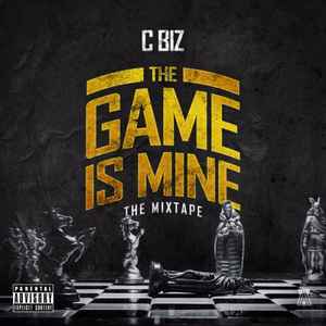 C.Biz - The Game Is Mine album cover