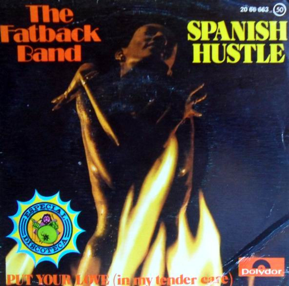 The Fatback Band – Spanish Hustle (1976, Vinyl) - Discogs