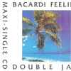 Double Jam - Bacardi Feeling