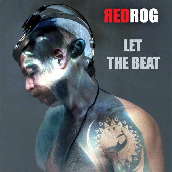 descargar álbum RedRog - Let The Beat