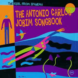 Various - The Antonio Carlos Jobim Songbook - The Girl From Ipanema album cover