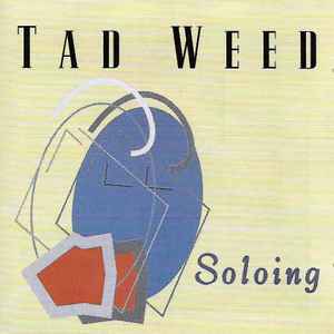 Tad Weed - Soloing album cover