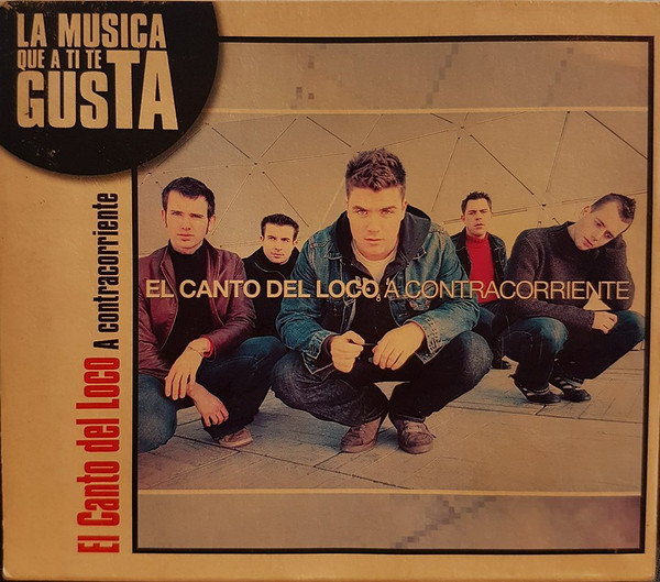 ladda ner album El Canto Del Loco - A Contracorriente