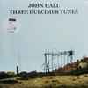 John Hall (48) - Three Dulcimer Tunes