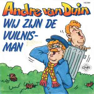 André van Duin - Wij Zijn De Vuilnisman / Hallo Hallee