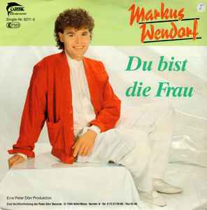 Markus Wendorf - Du Bist Die Frau album cover