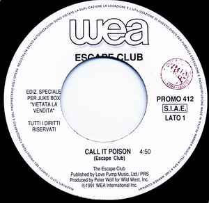The Escape Club - Call It Poison / Losing My Religion