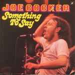 Joe Cocker - Something To Say (LP, Album)