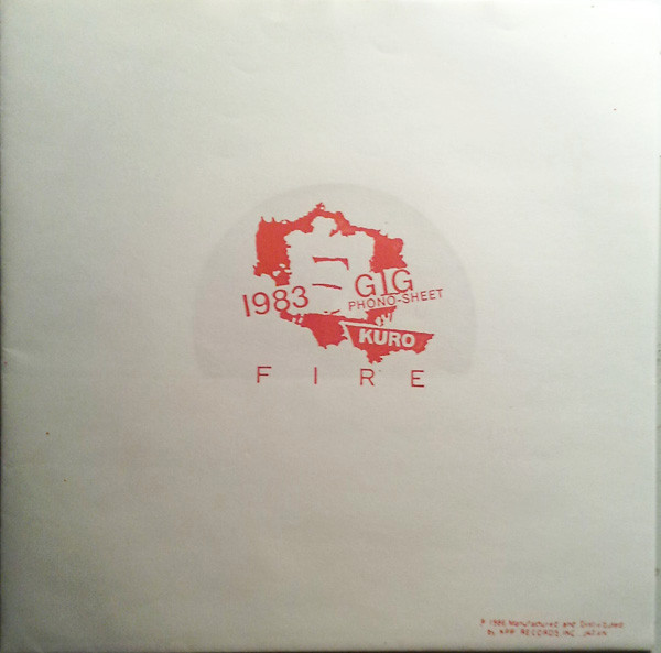 Kuro – 1983 Gig Phono-Sheet / Fire (Red, Flexi-disc) - Discogs