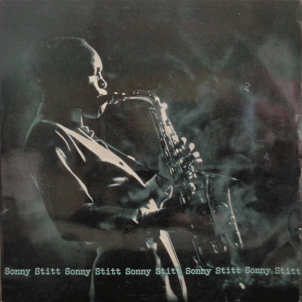 Sonny Stitt – Sonny Stitt Plays (Vinyl) - Discogs