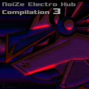 NoiZe Electro Hub Compilation 3 - Various