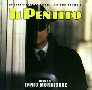Il Pentito (Colonna Sonora Originale) - Ennio Morricone