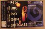 Cover of Ray Gun Suitcase, 1995, Cassette