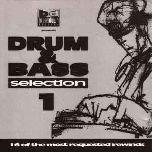 Various - Drum & Bass Selection 1 (16 Of The Most Requested Rewinds) album cover