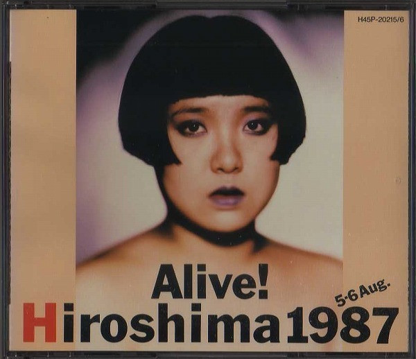 Alive! Hiroshima 1987 5・6 Aug. (1987, CD) - Discogs