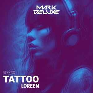 Loreen – Tattoo (Remix) (2023, File) - Discogs