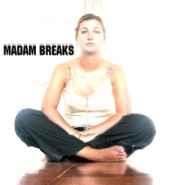 Madam Breaks