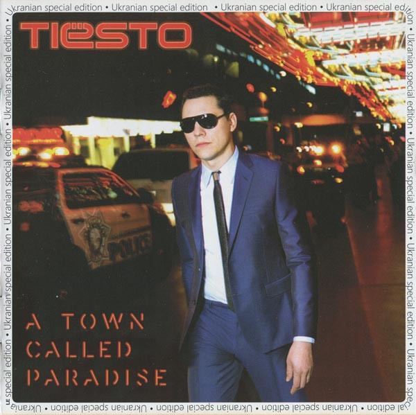 Tiësto - A Town Called Paradise: lyrics and songs