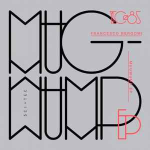Francesco Bergomi - Mugwump EP album cover