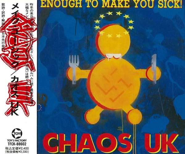 Chaos U.K. u003d カオス UK - Enough To Make You Sick! u003d メイク・ユー・シック | Releases |  Discogs