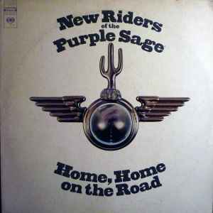 New Riders Of The Purple Sage - Home, Home On The Road