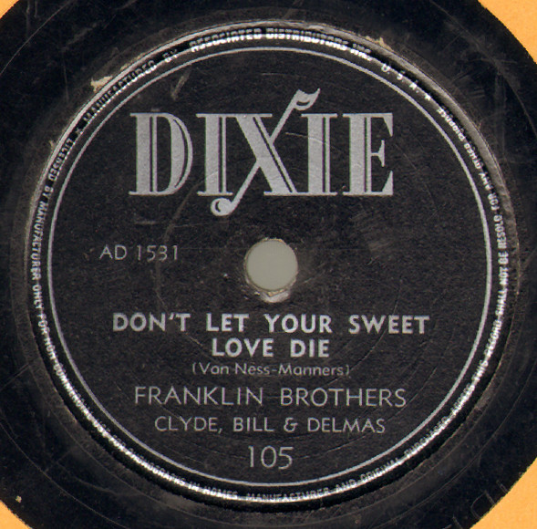 descargar álbum Franklin Brothers - Dont Let Your Sweet Love Die Theres A Little Pine Log Cabin