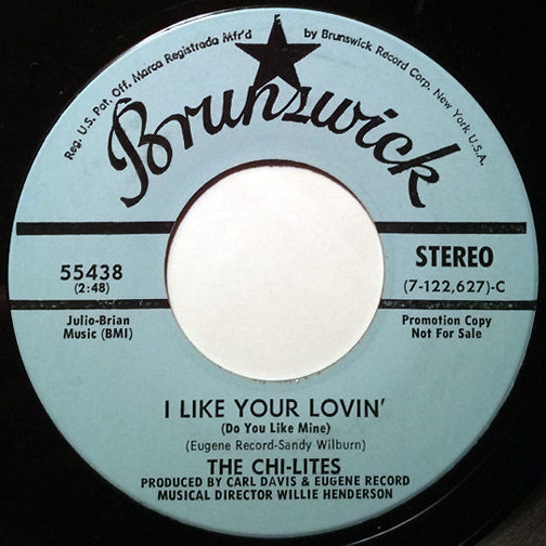 The Chi-Lites – I Like Your Lovin' (Do You Like Mine) (1970, Vinyl