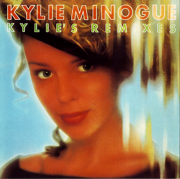 Kylie Minogue = カイリー・ミノーグ - Kylie's Remixes = カイリーズ 