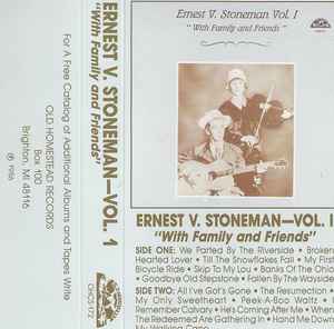 Ernest Stoneman - Ernest V. Stoneman Vol. 1 With Family And Friends album cover
