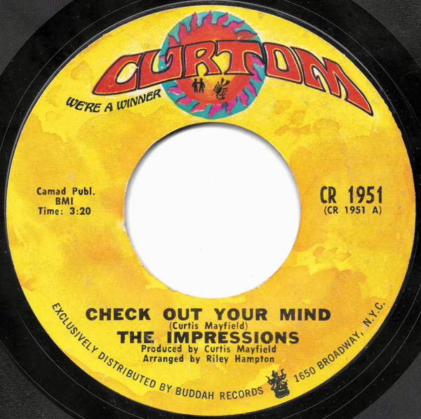 The Impressions – Check Out Your Mind / Can't You See (1970 