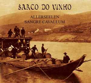 Barco Do Vinho - Allerseelen / Sangre Cavallum