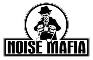Noise Mafia on Discogs