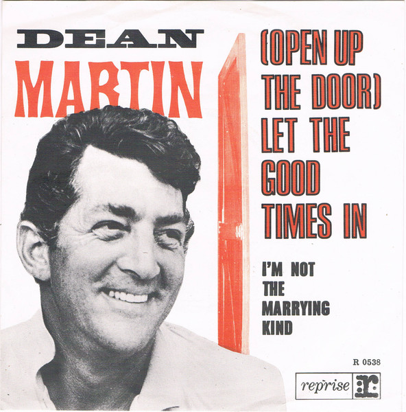 Dean Martin – (Open Up The Door) Let The Good Times In (1966