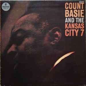 Count Basie And The Kansas City 7 – Count Basie And The Kansas ...