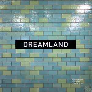 Dreamland - Pet Shop Boys Featuring Years & Years