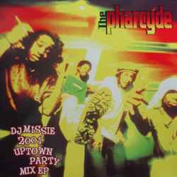 The Pharcyde – DJ Missie 2001 Uptown Party Mix EP (2001, Vinyl