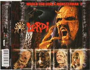 Lordi - Would You Love A Monsterman?