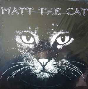 Matthew Larkin Cassell - Matt The Cat album cover