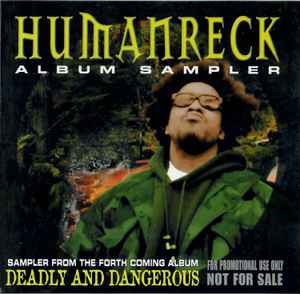Humanreck - Sampler From The Forth Coming Album Deadly And Dangerous album cover