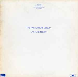 Pat Metheny Group - Live In Concert album cover