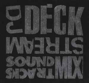 DJ Deckstream – Soundtracks Mix (2010, CD) - Discogs