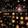 1000 Blinky Lights - 1000 Blinky Lights