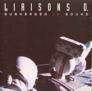 Submerged In Sound - Liaisons D.