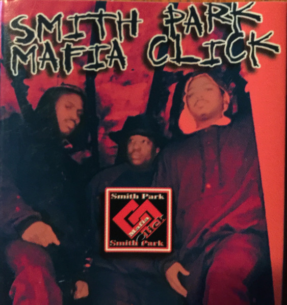 Smith Park Mafia Click Discography | Discogs