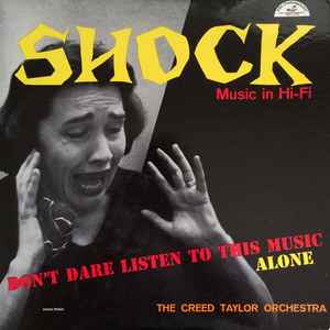 The Creed Taylor Orchestra - Shock Music In Hi-Fi