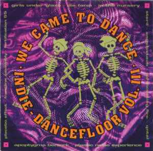 We Came To Dance - Indie Dancefloor Vol. III - Various