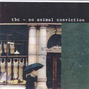 TBC (2) - No Animal Conviction album cover